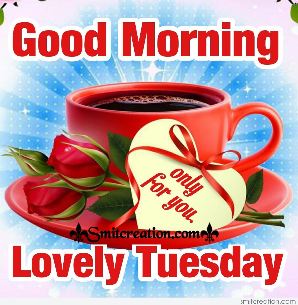 Good Morning Lovely Tuesday - SmitCreation.com