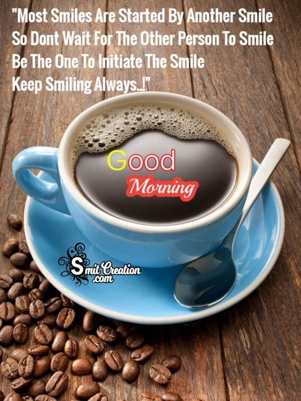 Good Morning Keep Smiling Always