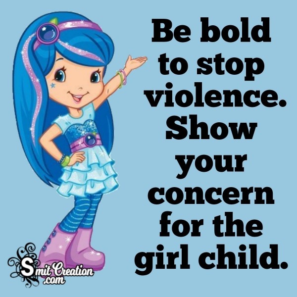 Be Bold To Save Girl Child Slogan