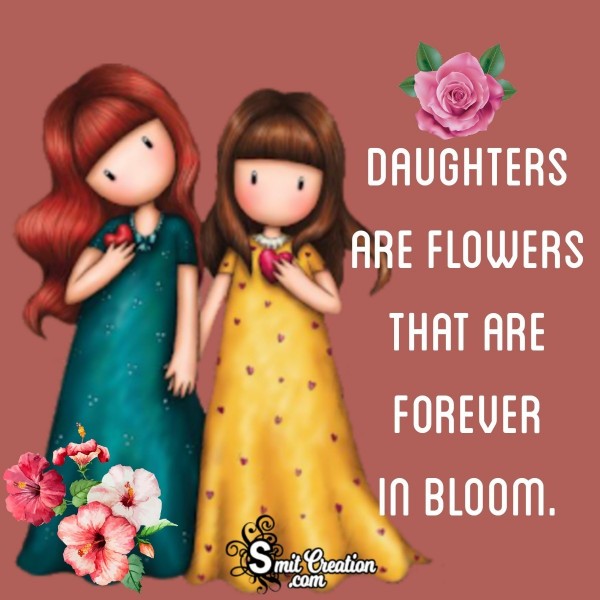 Daughters Are Flowers Slogan