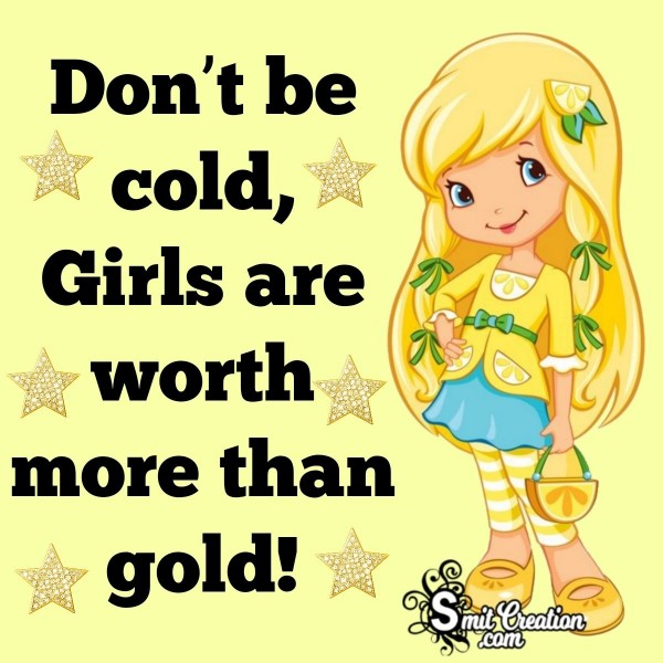 Don’t Be Cold, Save Girl Child