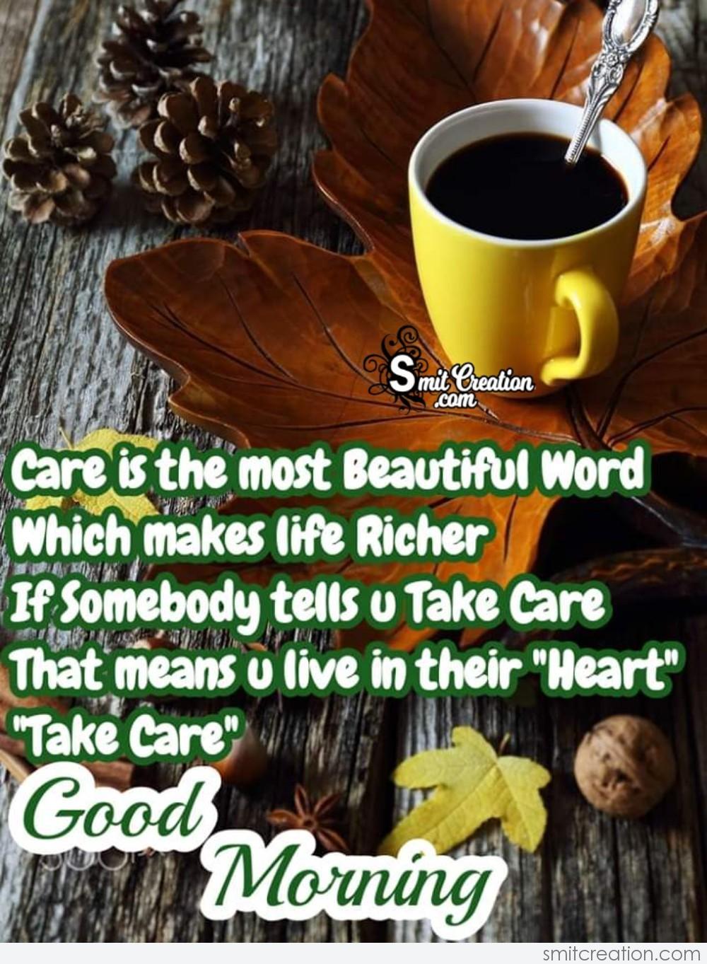 Good Morning Take Care - SmitCreation.com