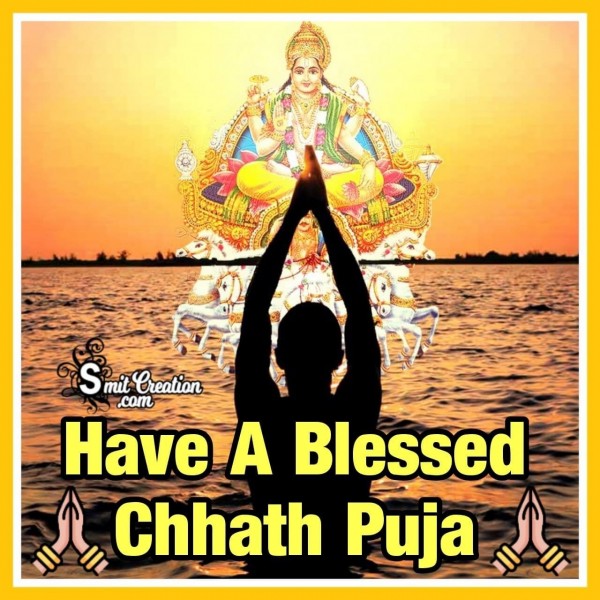 Have A Blessed Chhath Puja