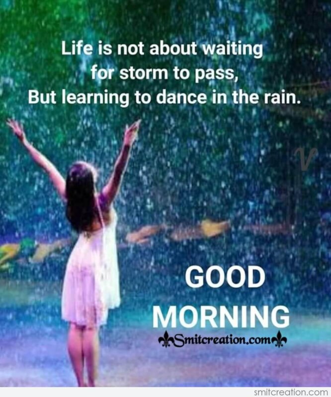 Good Morning Life Quote On Rain - SmitCreation.com