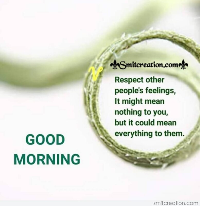 Good Morning Quote On People's Feelings - SmitCreation.com