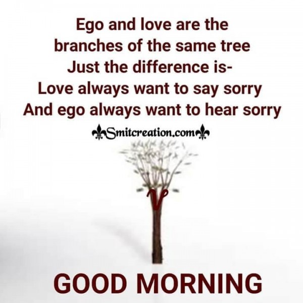 Good morning Ego And Love Quote