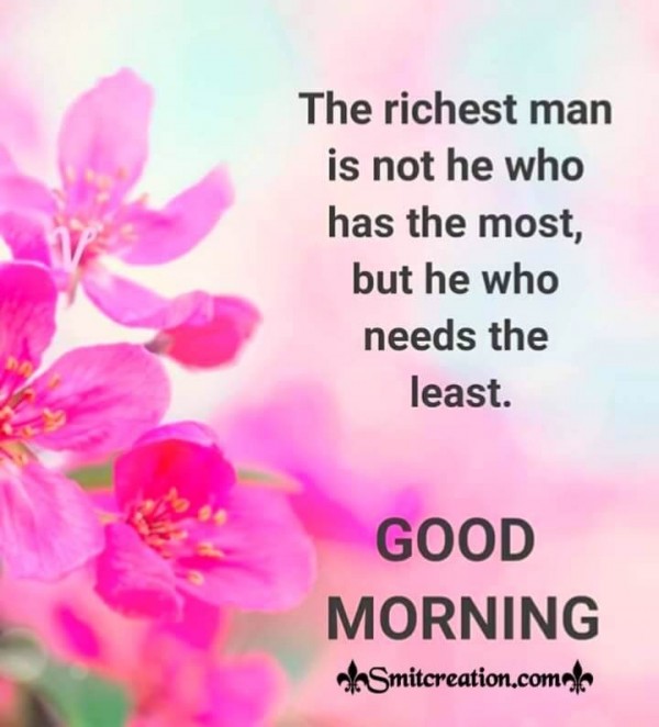 Good Morning Richest Man Quote