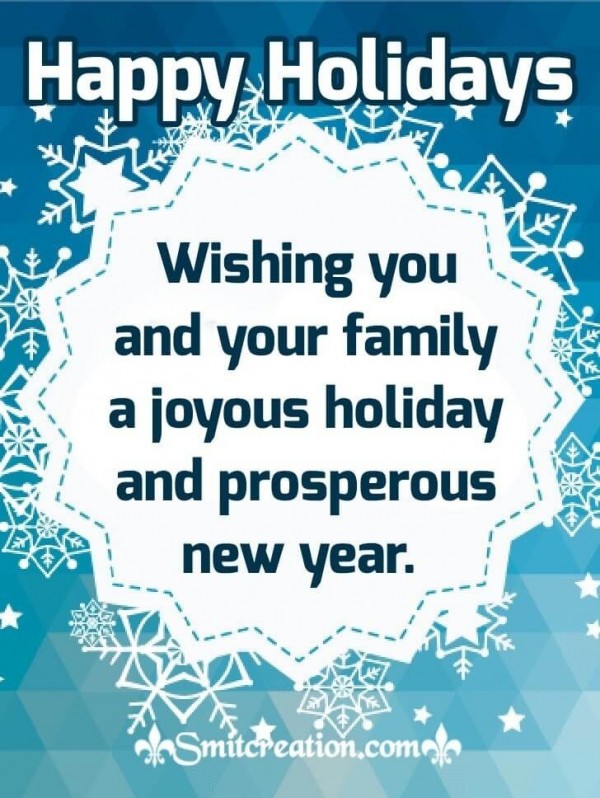 Wishing You And Your Family Happy Holidays