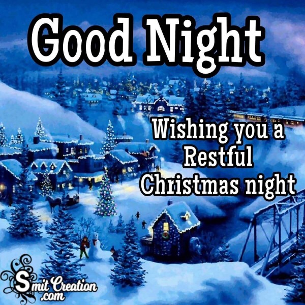 Wishing You A Restful Christmas Night