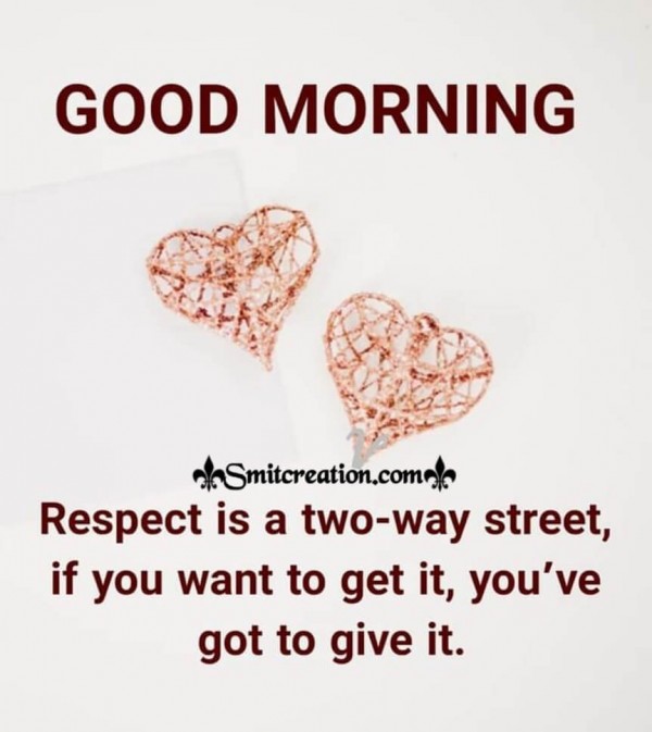 Good Morning Respect Quote