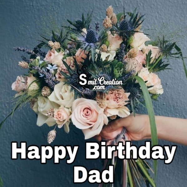 Happy Birthday Boquet for Dad