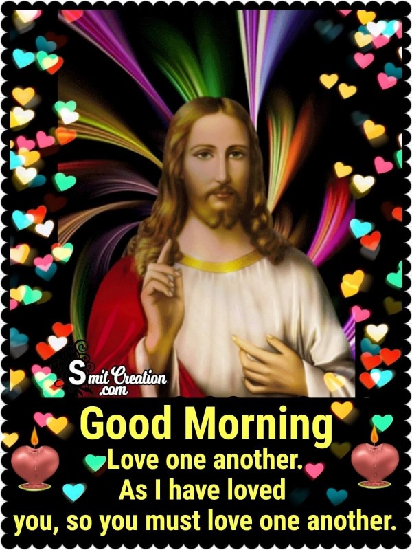 Good Morning Jesus Christ Quote On Love