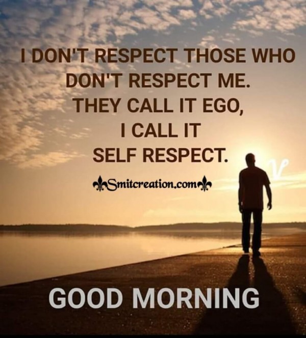 Good Morning Quote On Self-respect