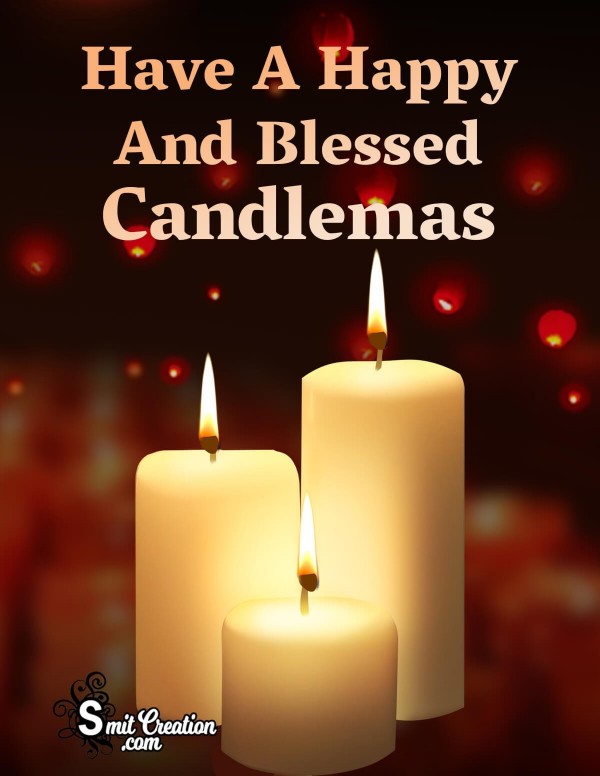 Have A Happy And Blessed Candlemas
