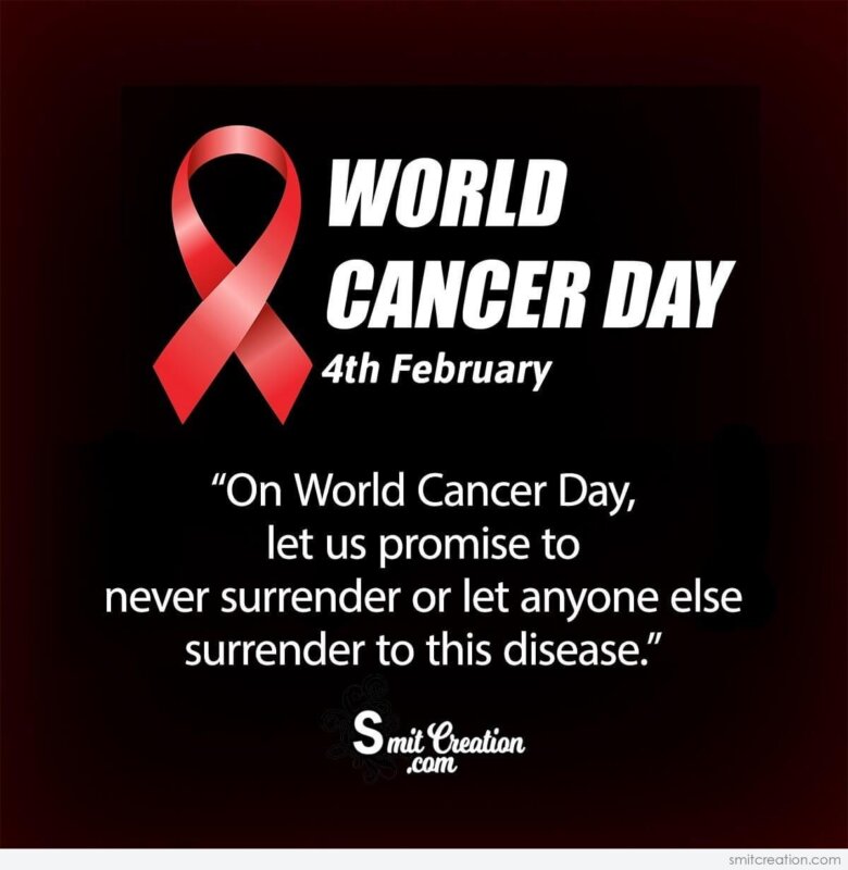 4th February World Cancer Day Message Smitcreation Com