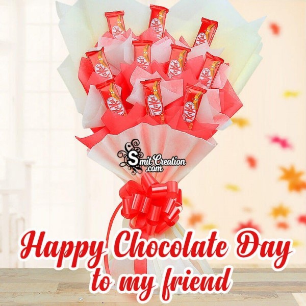 Happy Chocolate Day To My Friend