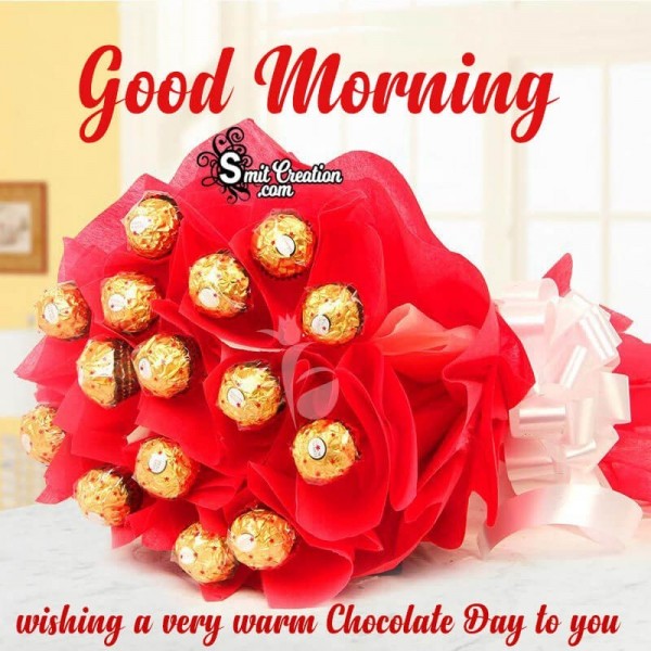 Good Morning Wishing A Very Warm Chocolate Day To You