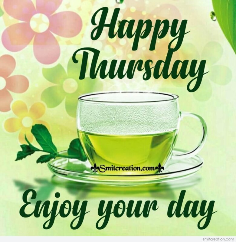 Happy Thursday Enjoy Your Day - SmitCreation.com