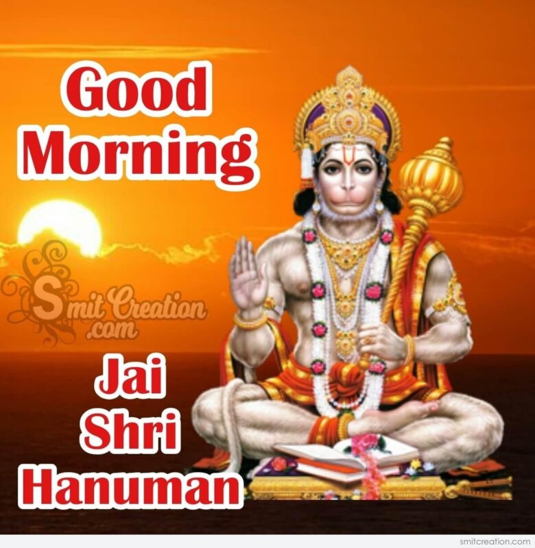 Good Morning Jai Shri Hanuman - SmitCreation.com