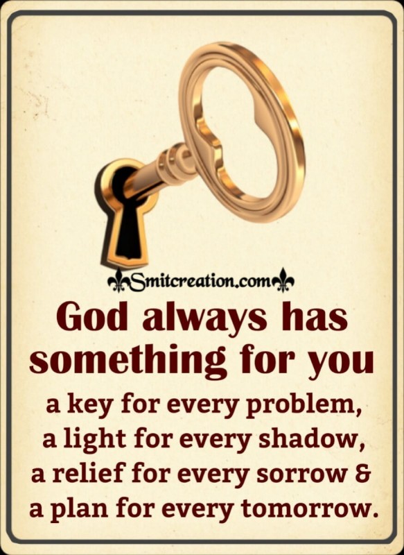 God Always Has Something For You