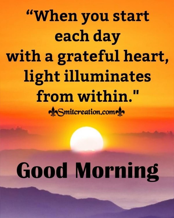 Good Morning Start Day With Grateful Heart