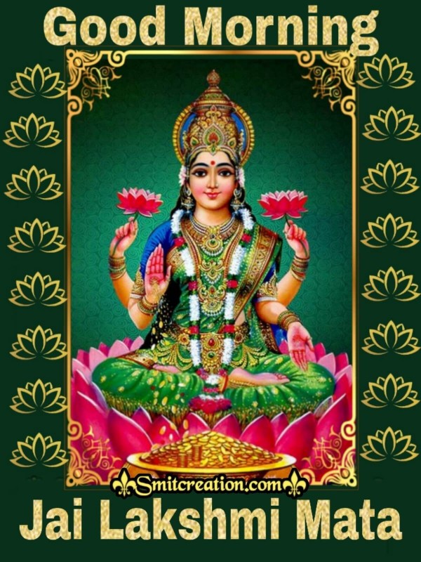 Good Morning Jai Lakshmi Mata