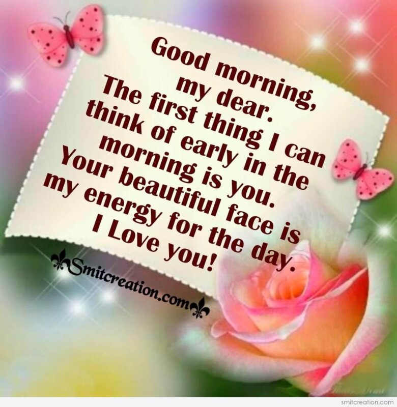 Good Morning, My Dear Love - SmitCreation.com