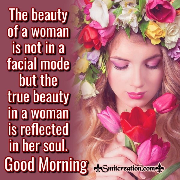 Good Morning Quote On True Beauty Of Woman - SmitCreation.com