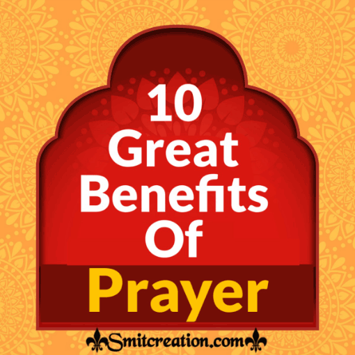 10 Great Benefits Of Prayer