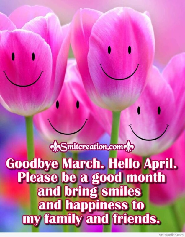 Goodbye March Hello April Wishes