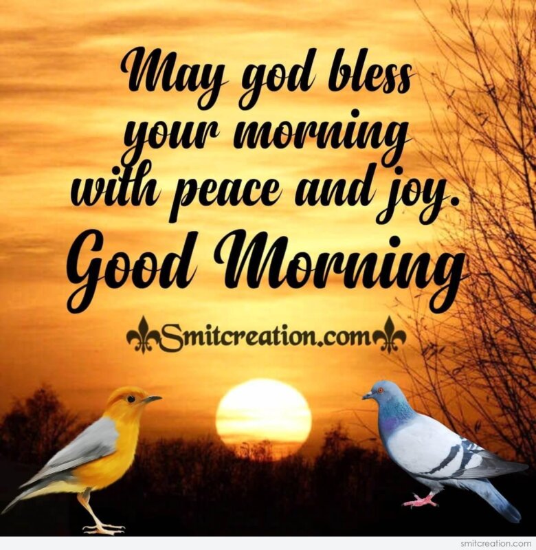 Good Morning May God Bless Your Morning - SmitCreation.com