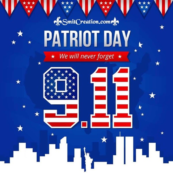 Patriot Day We Will Never Forget 9.11