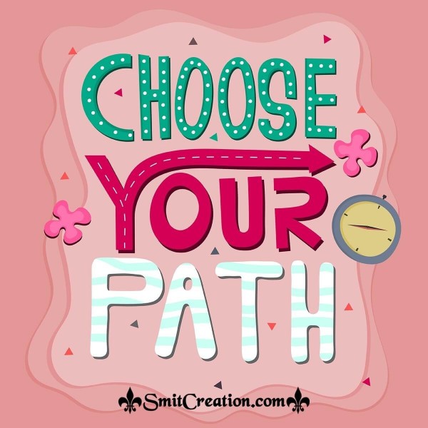 Choose Your Path