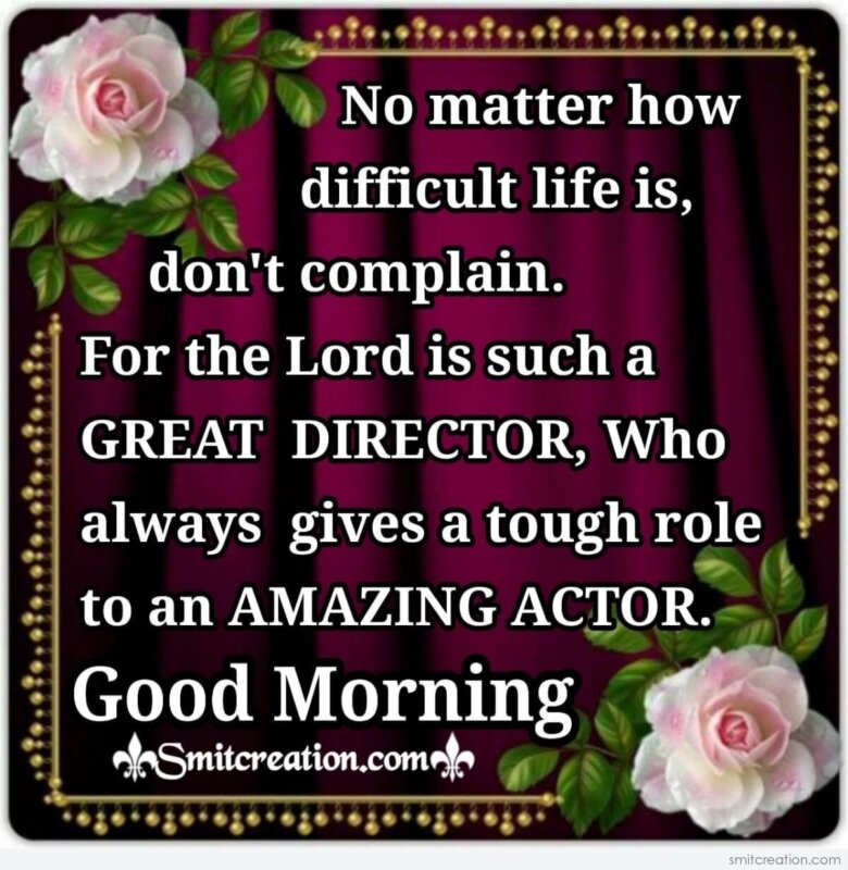 Good Morning God Is Great Director - SmitCreation.com