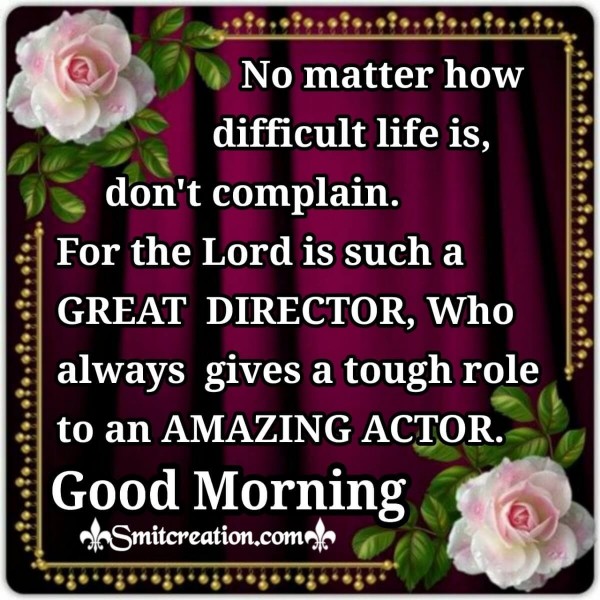 Good Morning God Is Great Director