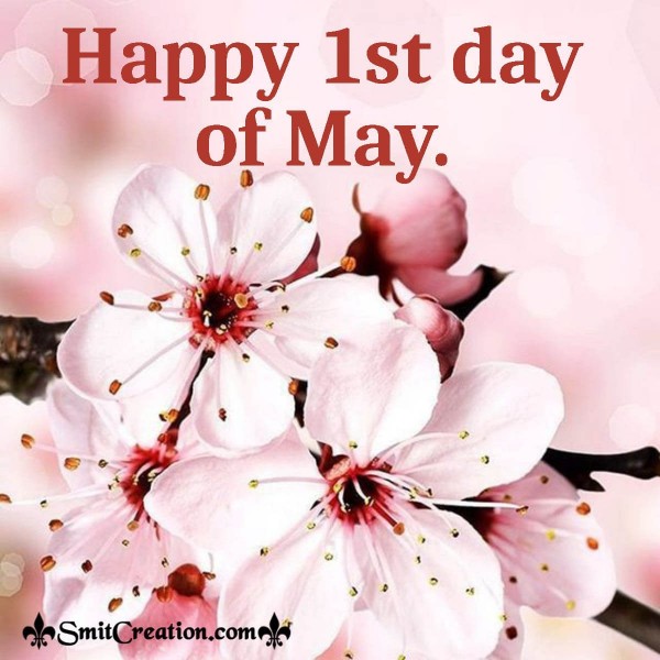 Happy 1st day of May