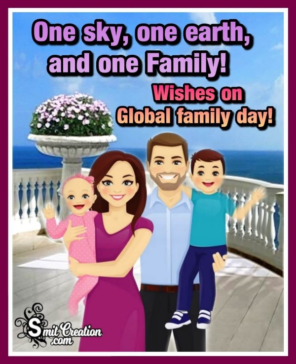 Wishes On Global Family Day!