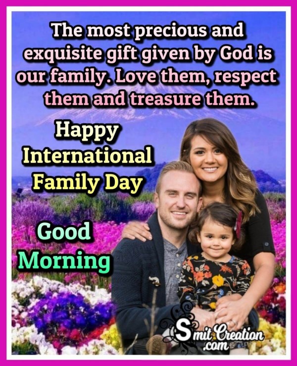 Good Morning Happy International Family Day