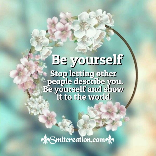 Be yourself Quotes Images