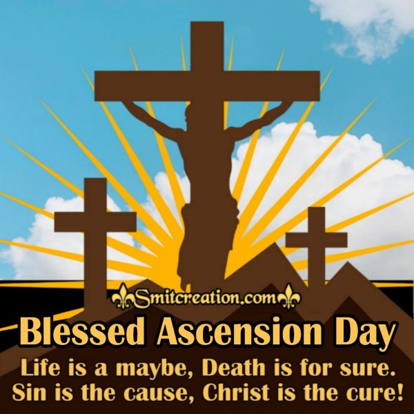 Blessed Ascension Day