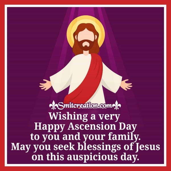 Wishing A Very Happy Ascension Day To You And Your Family