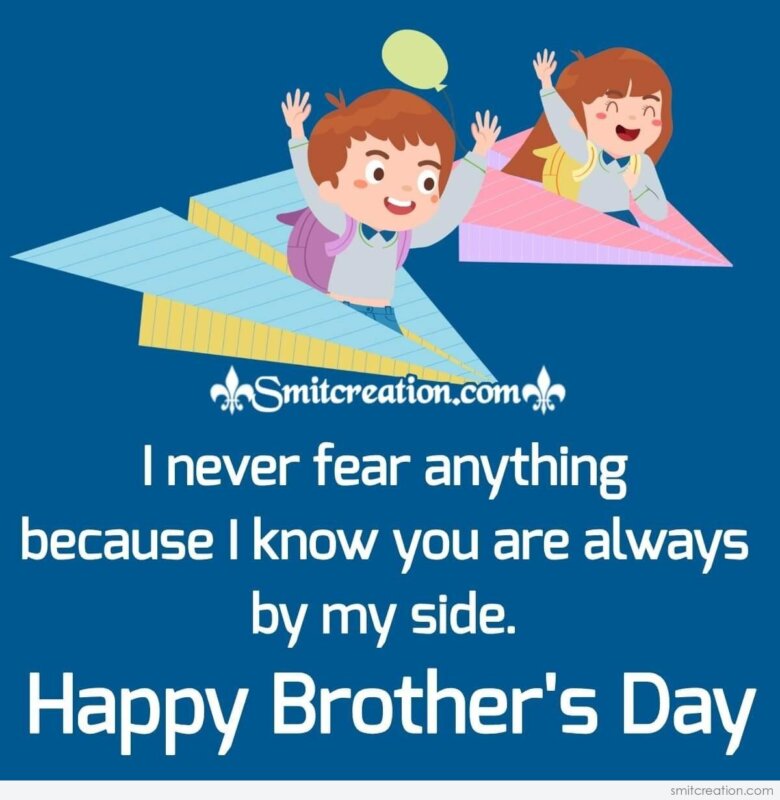 Happy Brother's Day To My Brother - SmitCreation.com