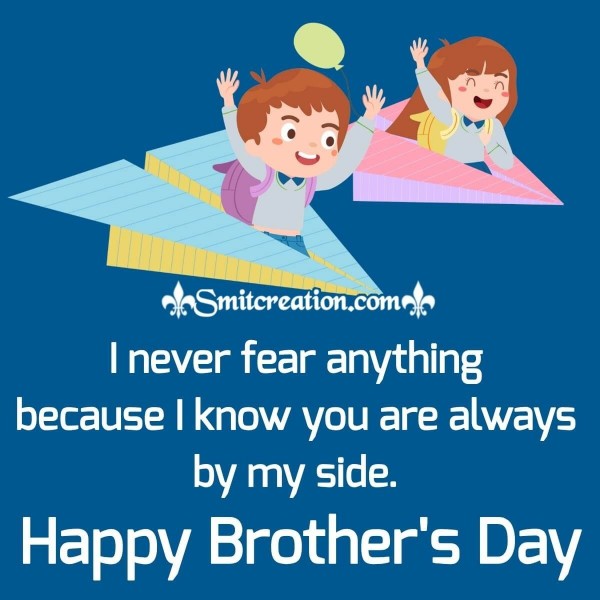 Happy Brother's Day To My Brother