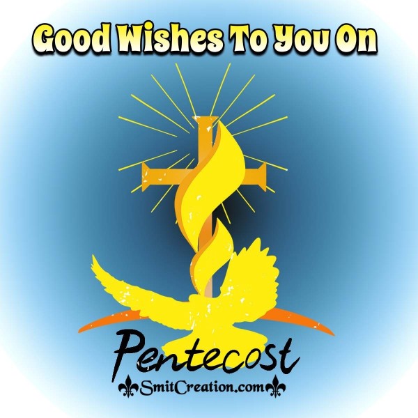 Good Wishes To You On Petecost