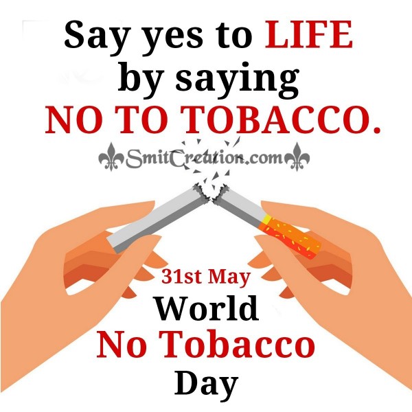 31st May World No Tobacco Day Slogan