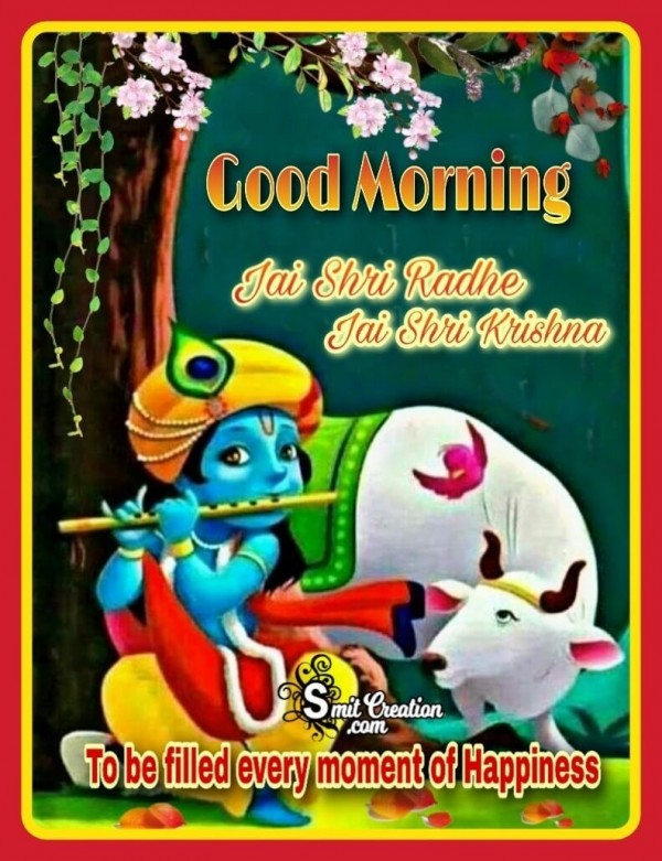 Good Morning Jai Shri Radhe Jai Shri Krishna