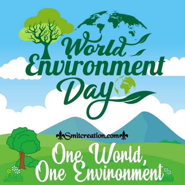 World Environment Day – One World, One Environment