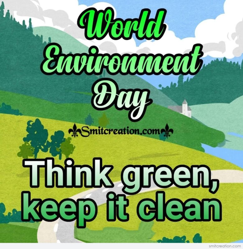 World Environment Day – Think Green, Keep It Clean - SmitCreation.com