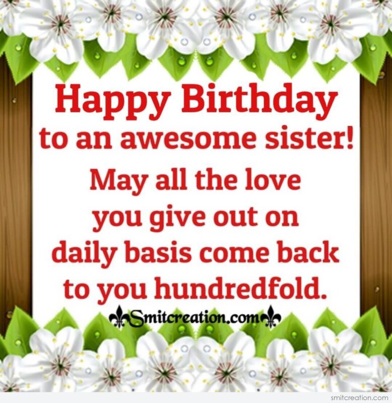 Happy Birthday To An Awesome Sister! - SmitCreation.com