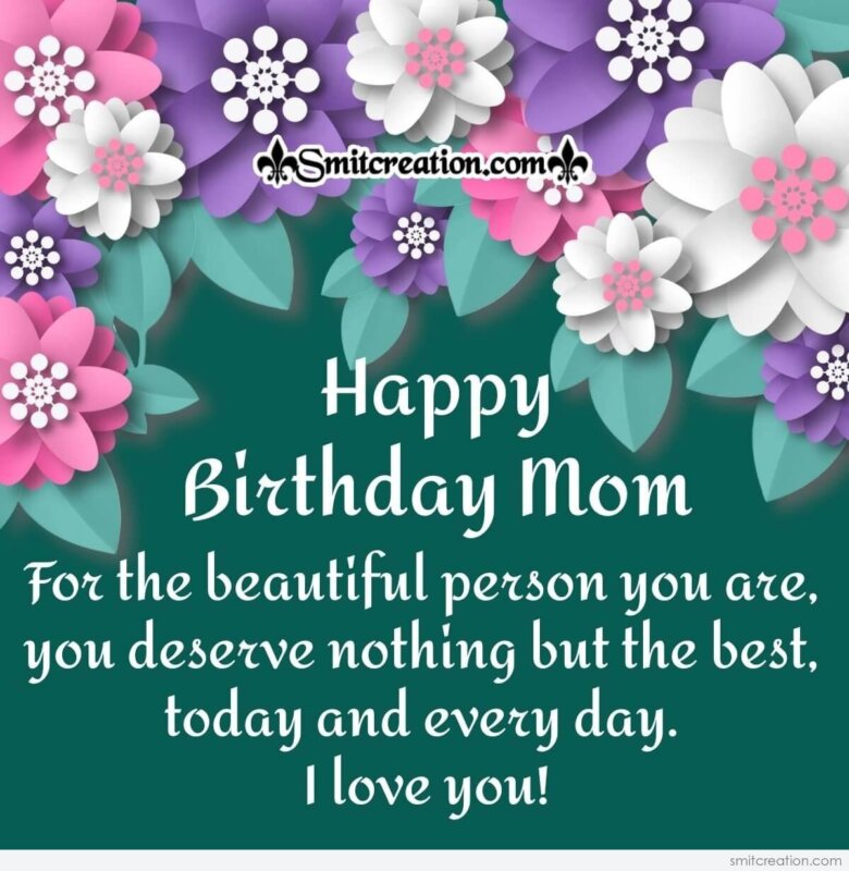 To My Beautiful Mom – Happy Birthday Card - SmitCreation.com